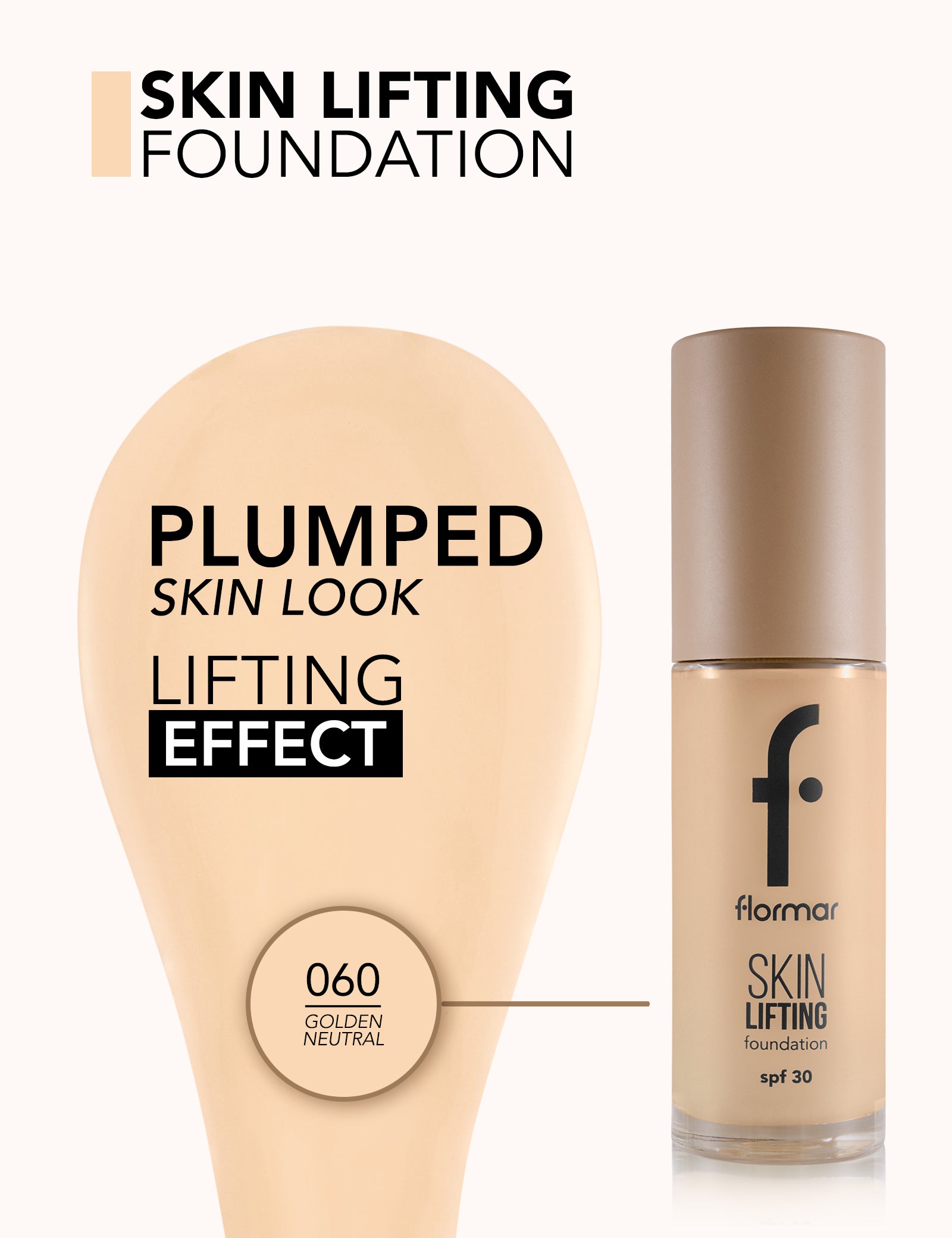 Pretty by Flormar Foundation Skin Lifting fondotinta 060 Golden Neutral SPF30